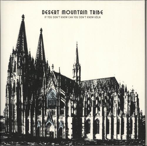 Desert Mountain Tribe - If You Don't Know Can You Don't Know Köln / Live At Saint Pancras Old Church - 12 Inch