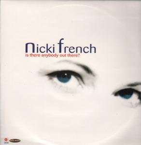 Nicki French - Is There Anybody Out There - 12 Inch