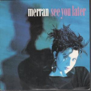 Merran - See You Later - 7 Inch
