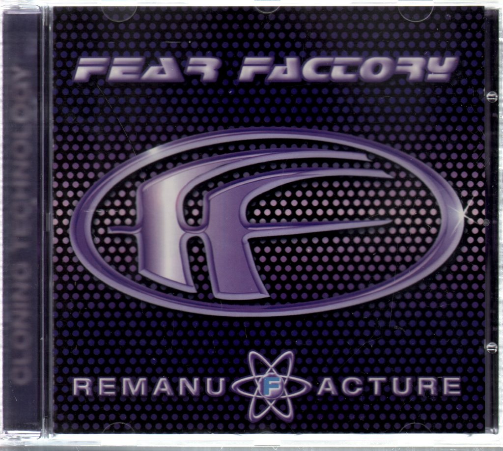 Fear Factory - Remanufacture (Cloning Technology) - Cd