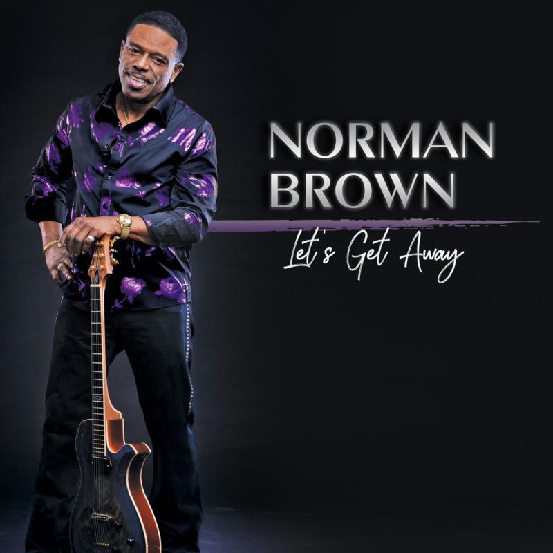 Norman Brown - Let's Get Away - Cd