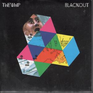Whip (Manchester) - Blackout - 7 Inch