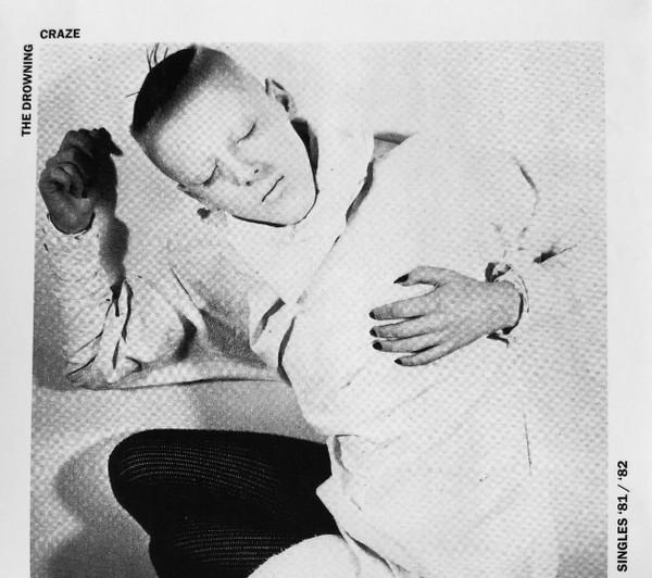 Drowning Craze - Singles ’81 / ’82 - Cd