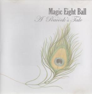 Magic Eight Ball - A Peacock's Tale - Cd