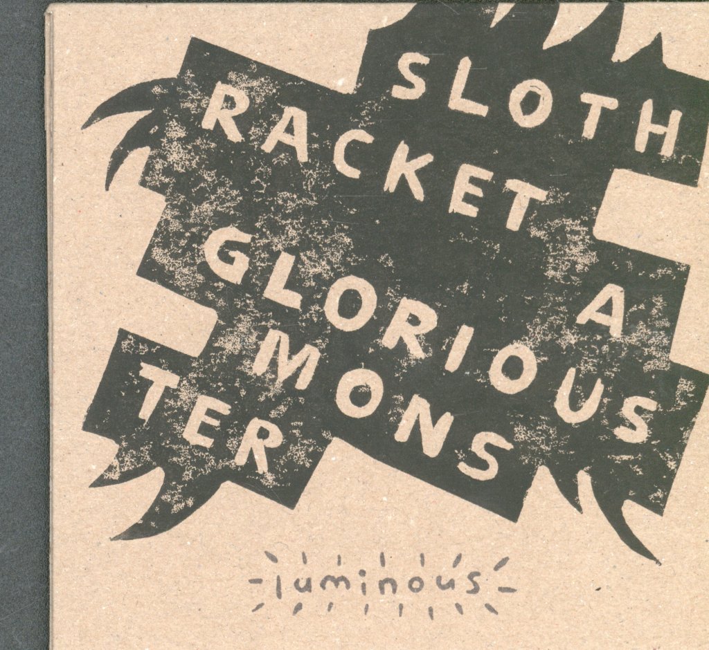 Sloth Racket - A Glorious Monster - Cd