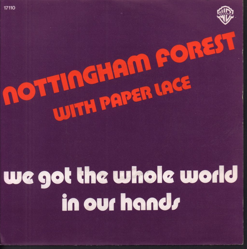 Nottingham Forest With Paper Lace - We Got The Whole World In Our Hands - 7 Inch