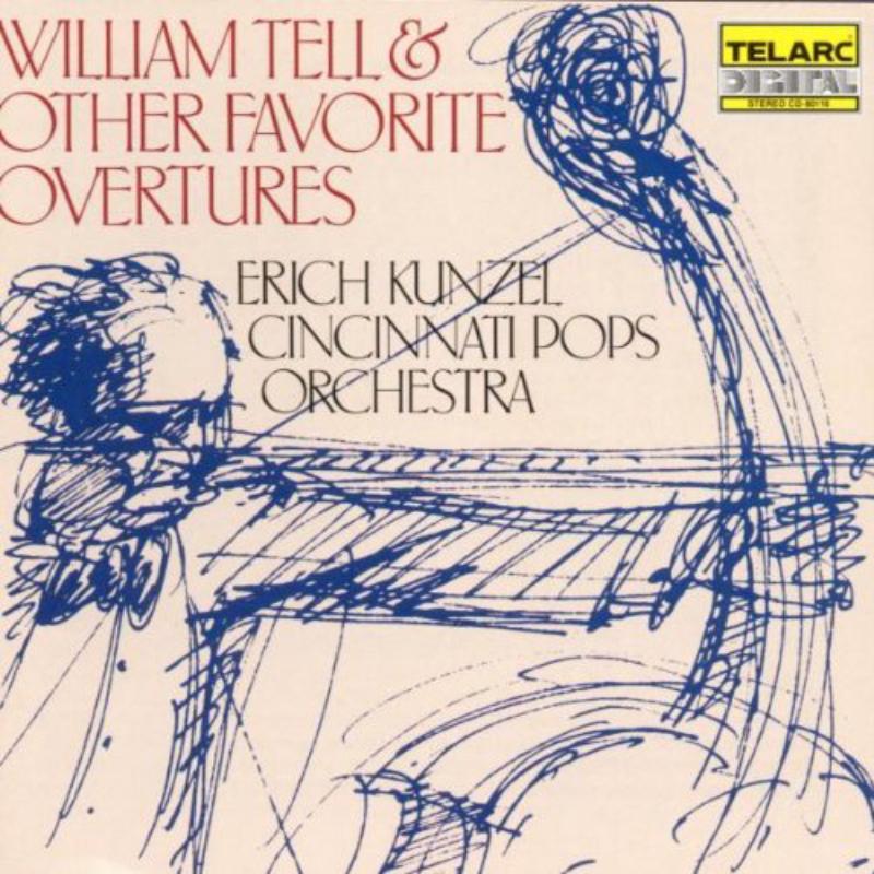 Cincinnati Pops Orchestra, Erich Kunzel - William Tell and Favourite Overtures - Cd