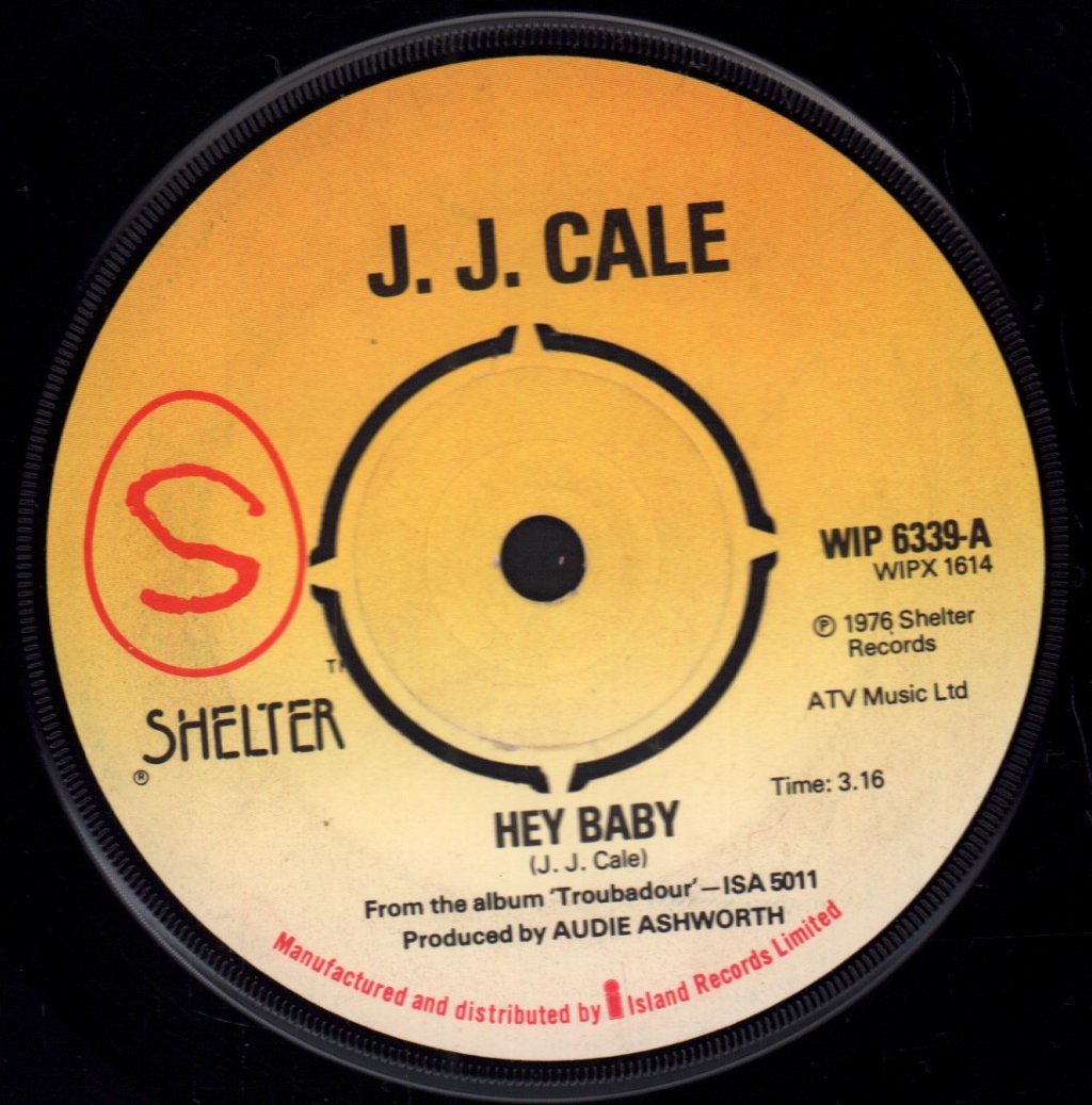 J.J. Cale - Hey Baby - 7 Inch