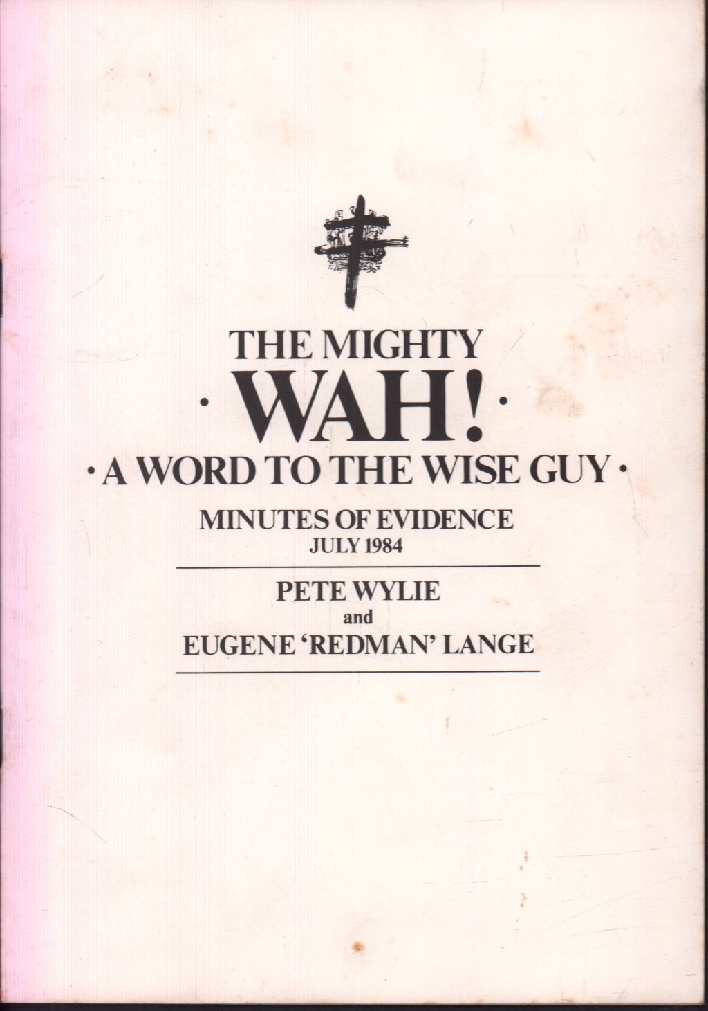 Mighty Wah - A Word To The Wise Guy - Double Lp