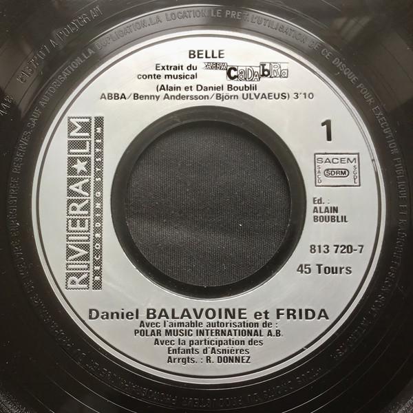 Balavoine And Frida - Belle (Extrait Du Conte Musical ABBACaDAbRa) - 7 Inch