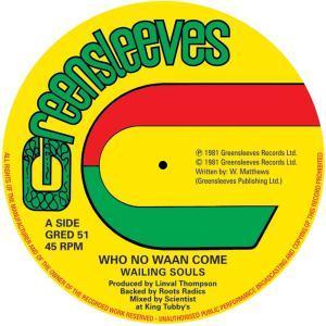 Wailing Souls - Who No Waan Come - 12 Inch