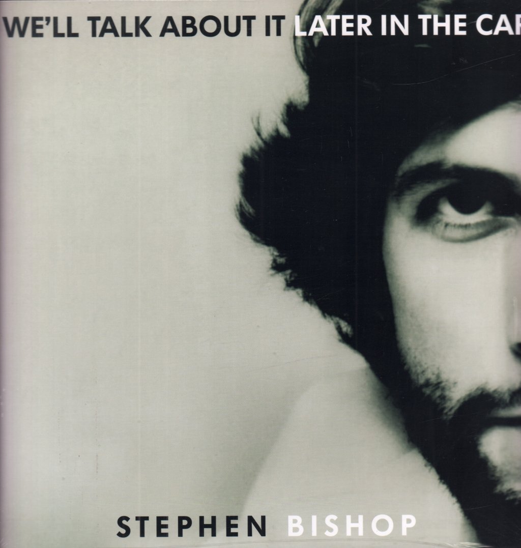 Stephen Bishop - We'll Talk About It Later In The Car - Lp