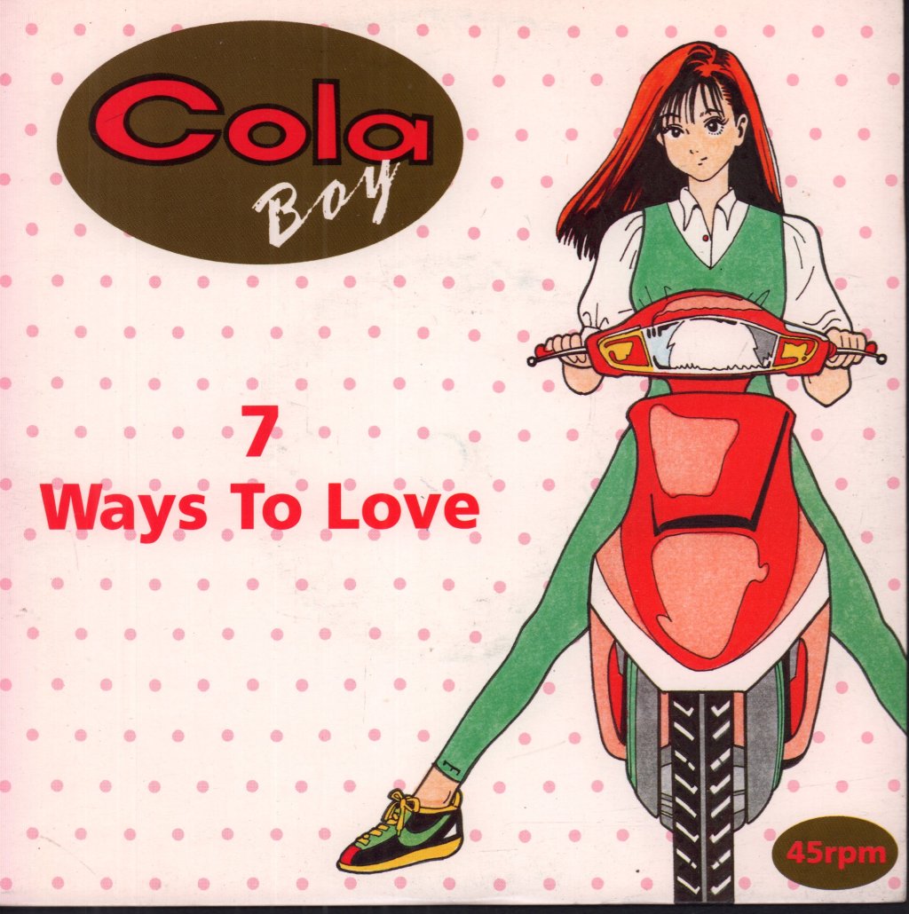 Cola Boy - 7 Ways To Love - 7 Inch