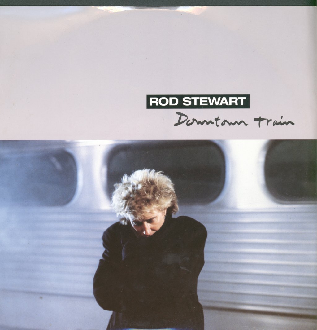 Rod Stewart - Downtown Train - 12 Inch