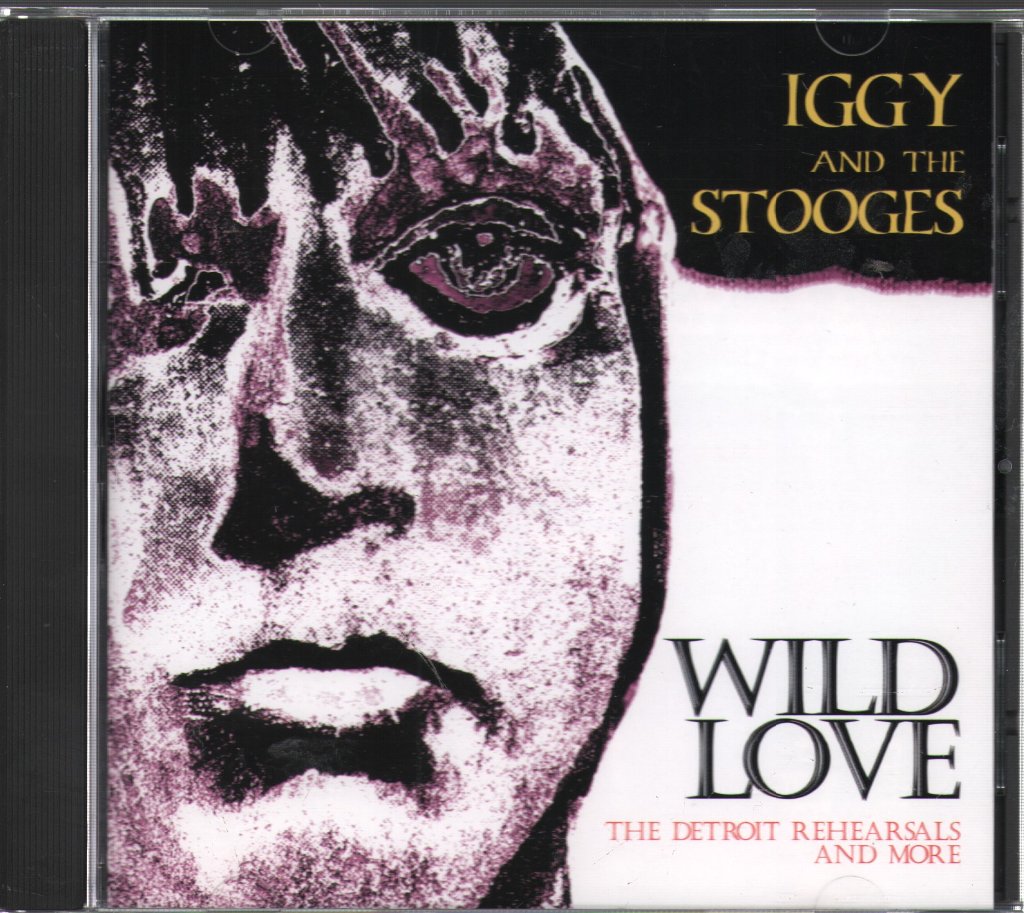 Stooges - Wild Love (The Detroit Rehearsals And More) - Cd