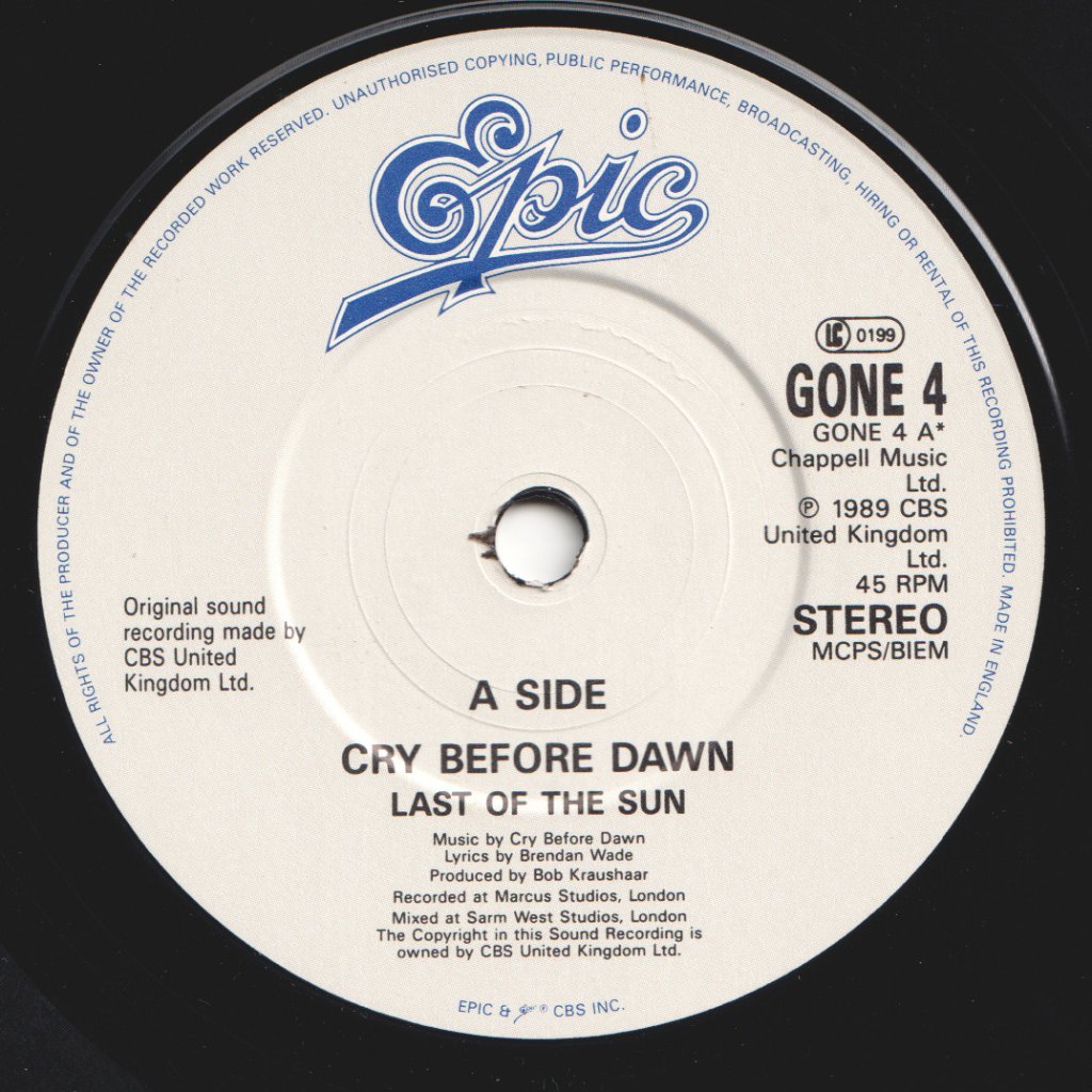 Cry Before Dawn - Last Of The Sun - 7 Inch