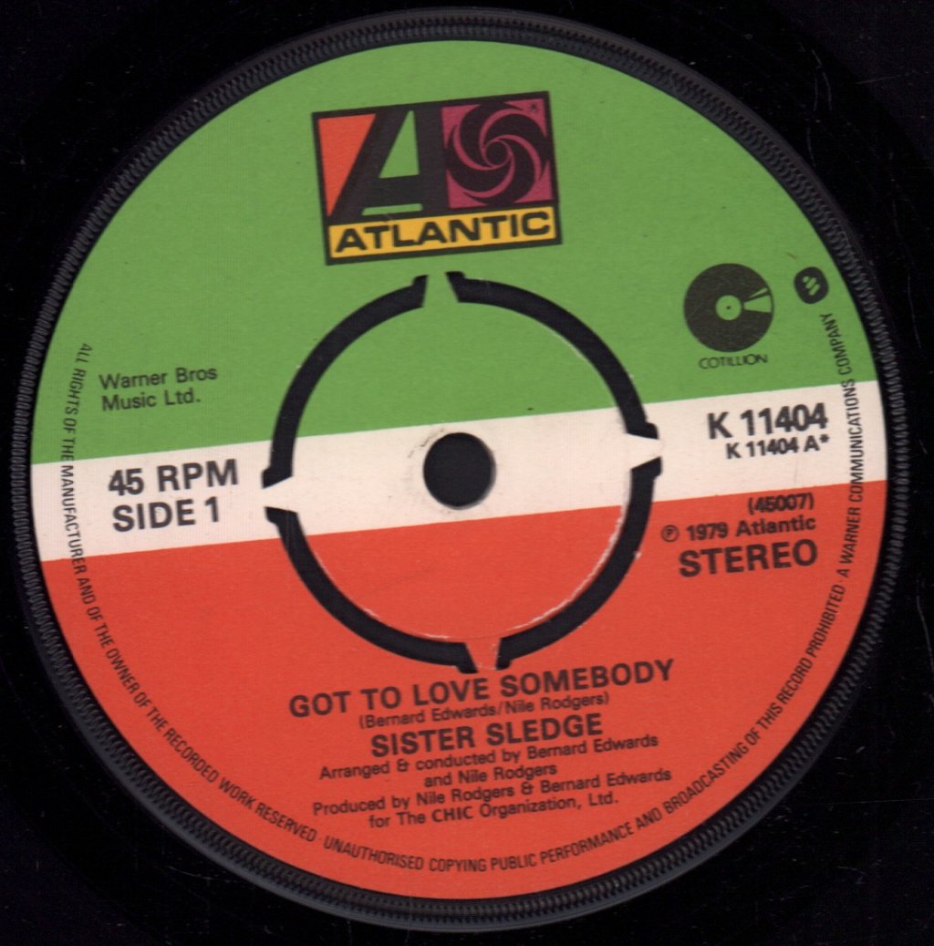 Sister Sledge - Got To Love Somebody - 7 Inch