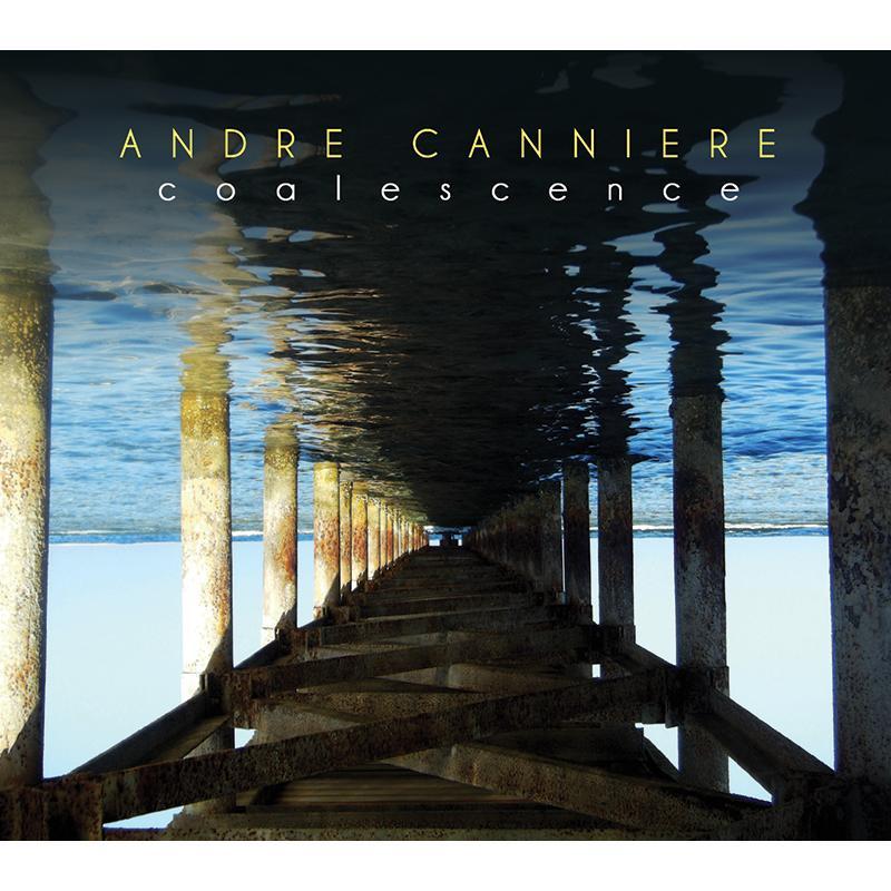 André Canniere - Coalescence - Cd