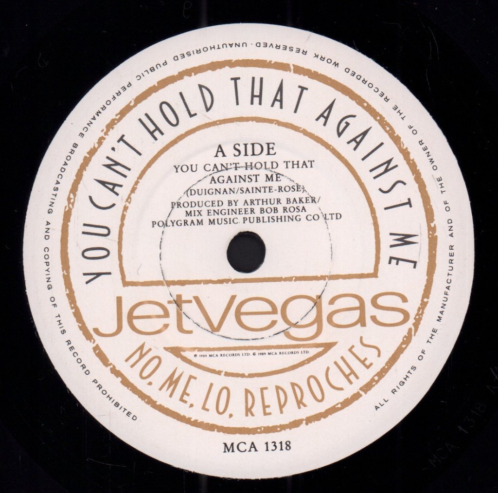 Jet Vegas - You Can't Hold That Against Me - 7 Inch