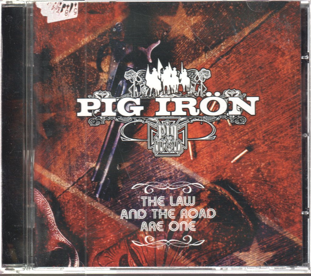 Pig Irön - Law And The Road Are One - Cd
