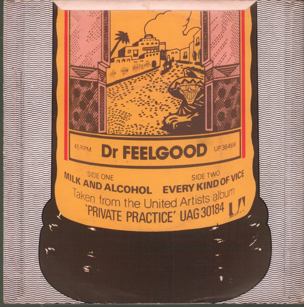 Dr Feelgood - Milk And Alcohol - 7 Inch