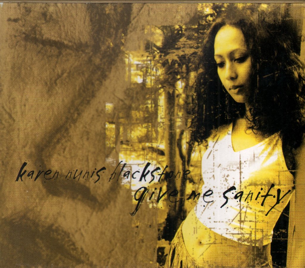 Karen Nunis Blackstone - Give Me Sanity - Cd