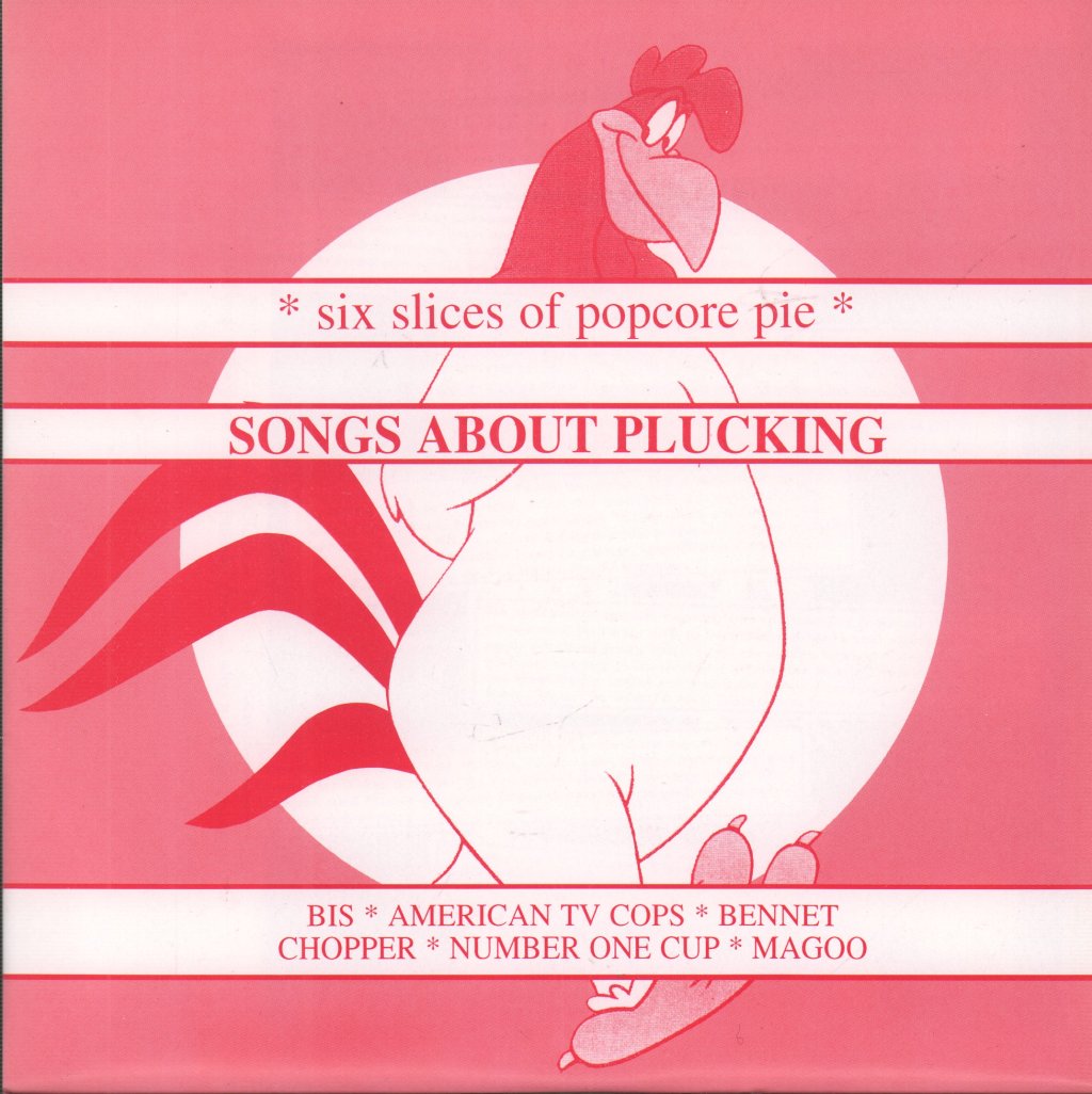 Songs About Plucking - Six Slices Of Popcore Pie - Double 7 Inch