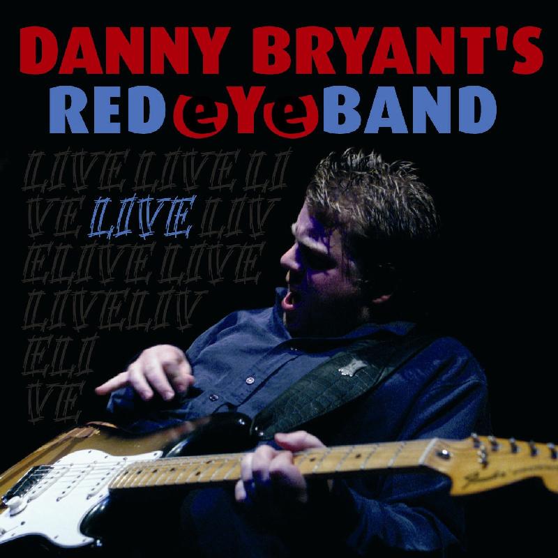 Danny Bryant's Redeyeband - Live - Cd