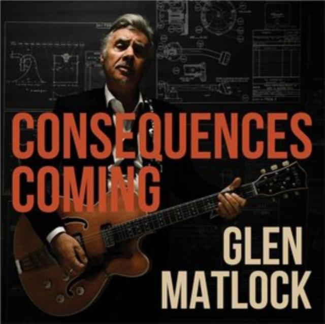 Glen Matlock - Consequences Coming - Cd
