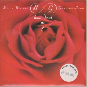 Betty Wright And Grayson Hugh - How Bout Us - 7 Inch