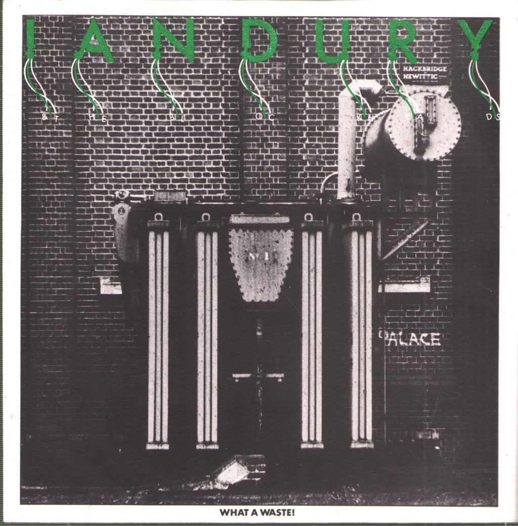 Ian Dury And The Blockheads - What A Waste - 7 Inch