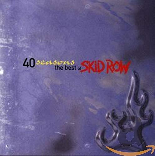 Skid Row - 40 Seasons: the Best of Skid Row - Cd