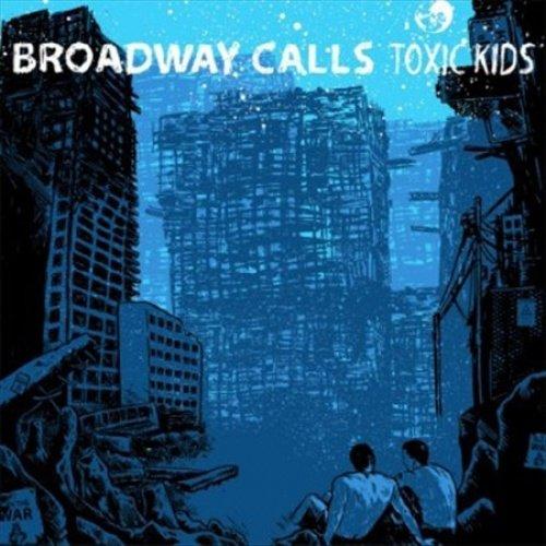 Broadway Calls - Toxic Kids - Lp