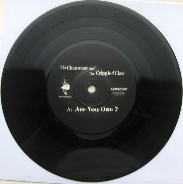 Chanteuse and The Crippled Claw - Are You One - 7 Inch