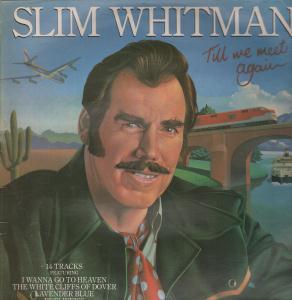 Slim Whitman - Till We Meet Again - Lp