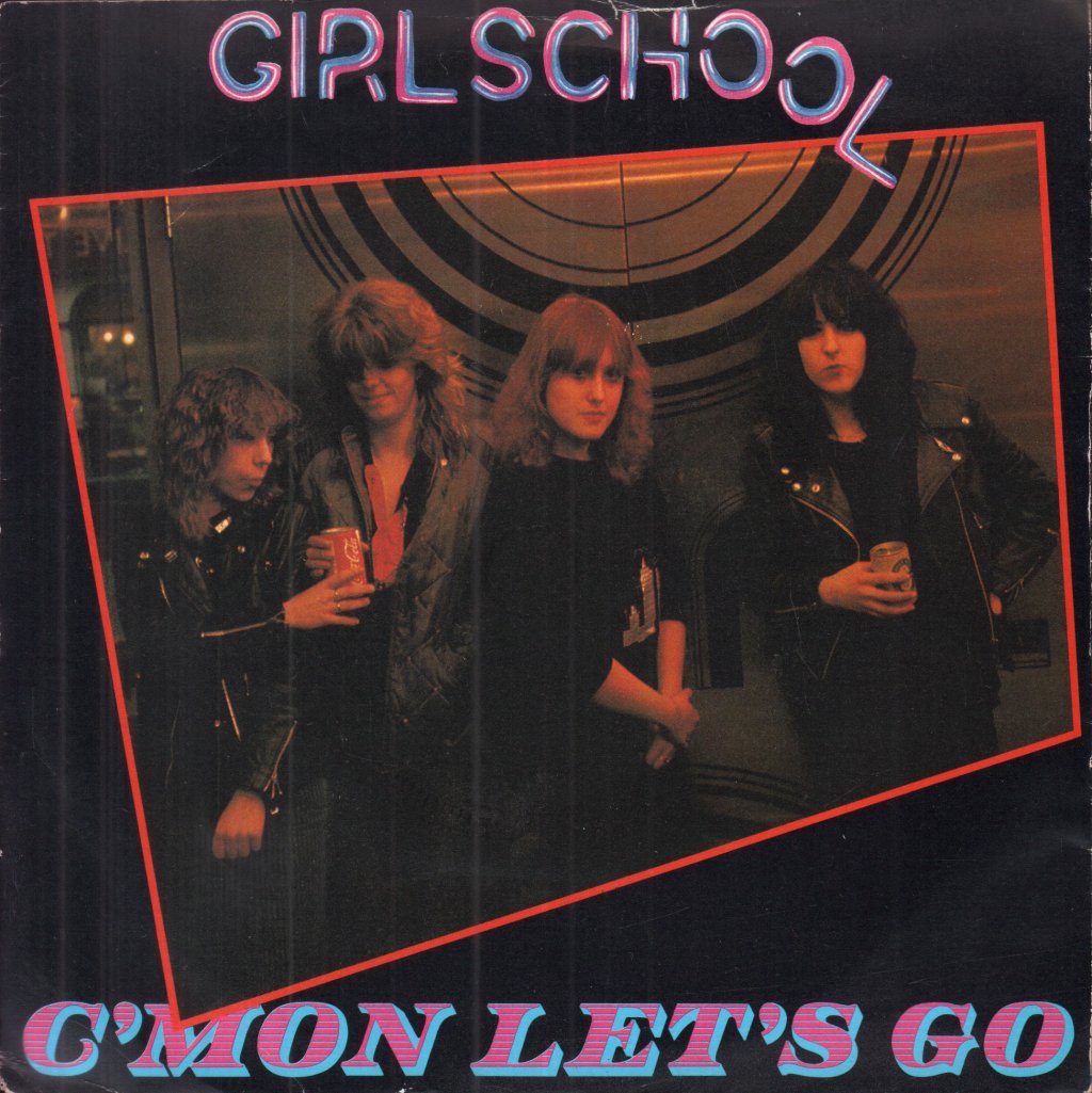 Girlschool - C'mon Let's Go - 7 Inch