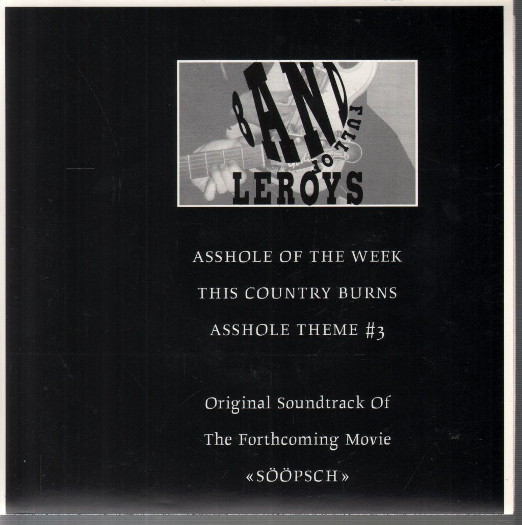 Band Full Of Leroys - Asshole Of The Week - 7 Inch