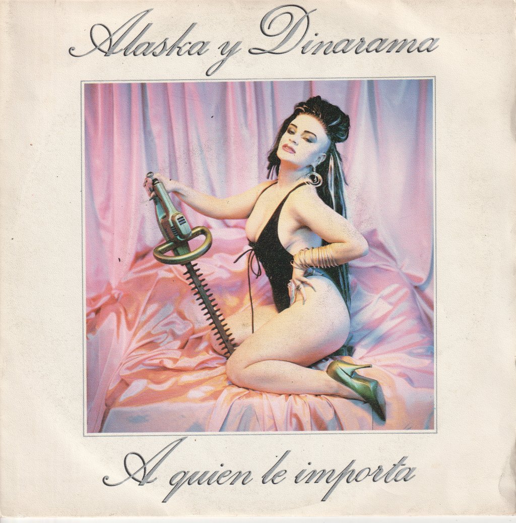 Alaska Y Dinarama - A Quien Le Importa - 7 Inch