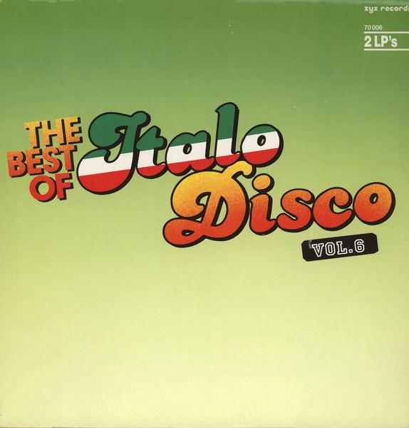 Various Artists - Best Of Italo-Disco Vol. 6 - Double Lp