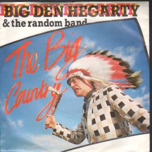 Big Den Hegarty - Big Country - 7 Inch
