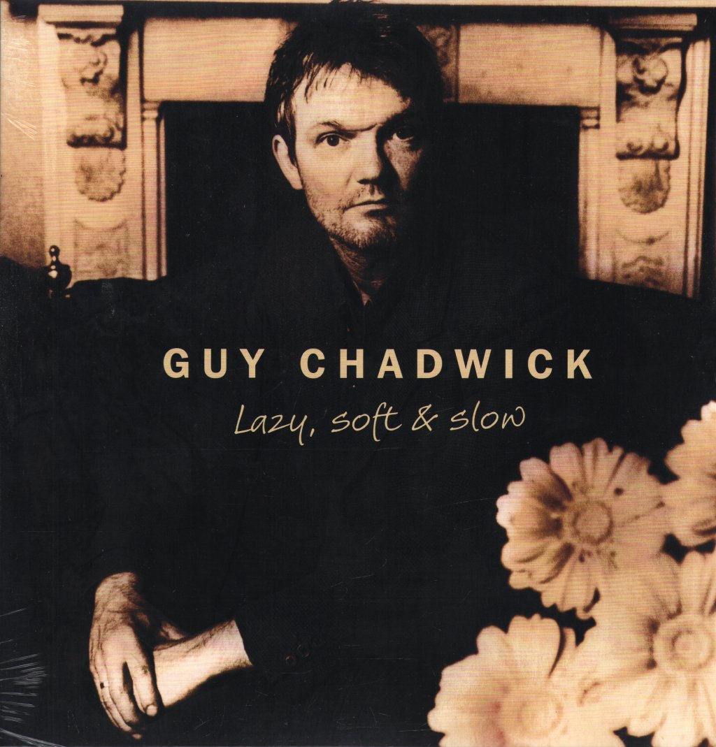 Guy Chadwick - Lazy, Soft & Slow - Lp