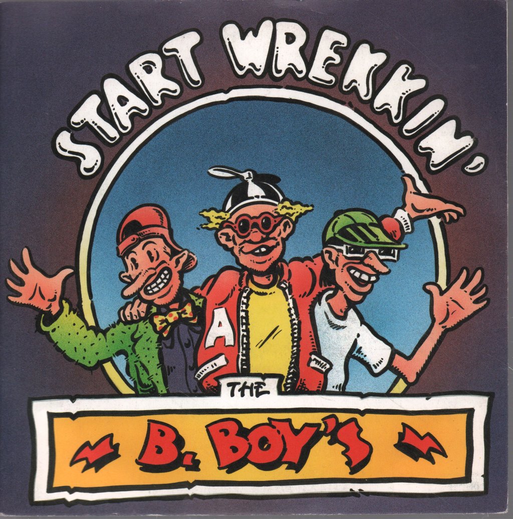 B.boy's - Start Wrekkin - 7 Inch
