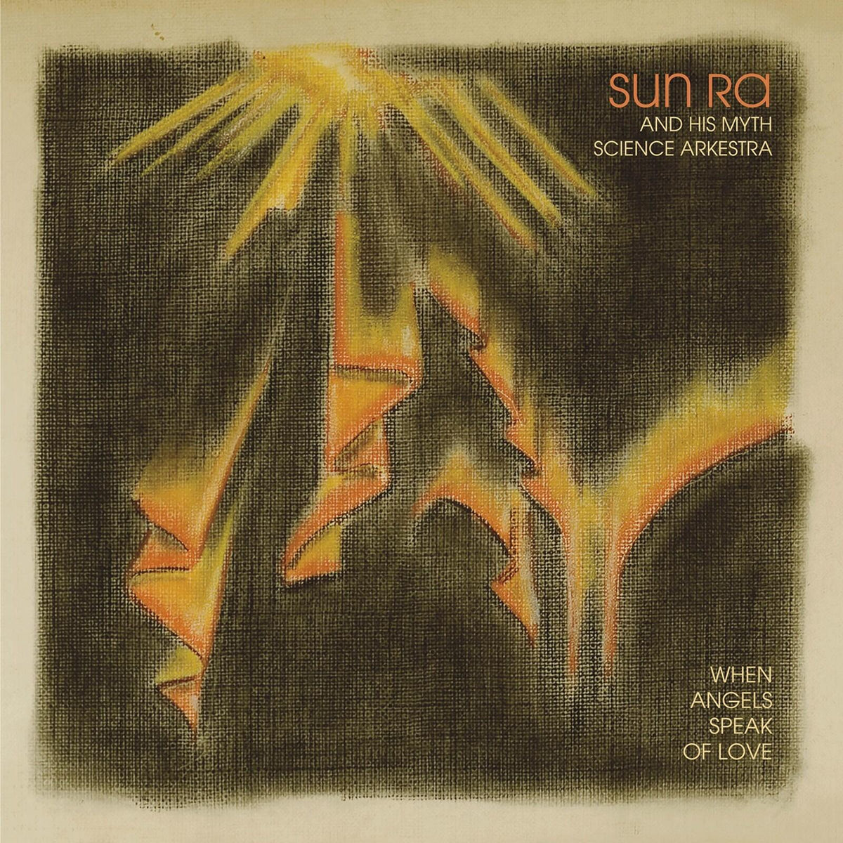 Sun Ra And His Myth Science Arkestra - When Angels Speak of Love - Lp
