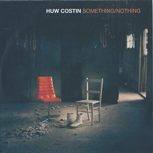 Huw Costin - Something / Nothing - Cdr