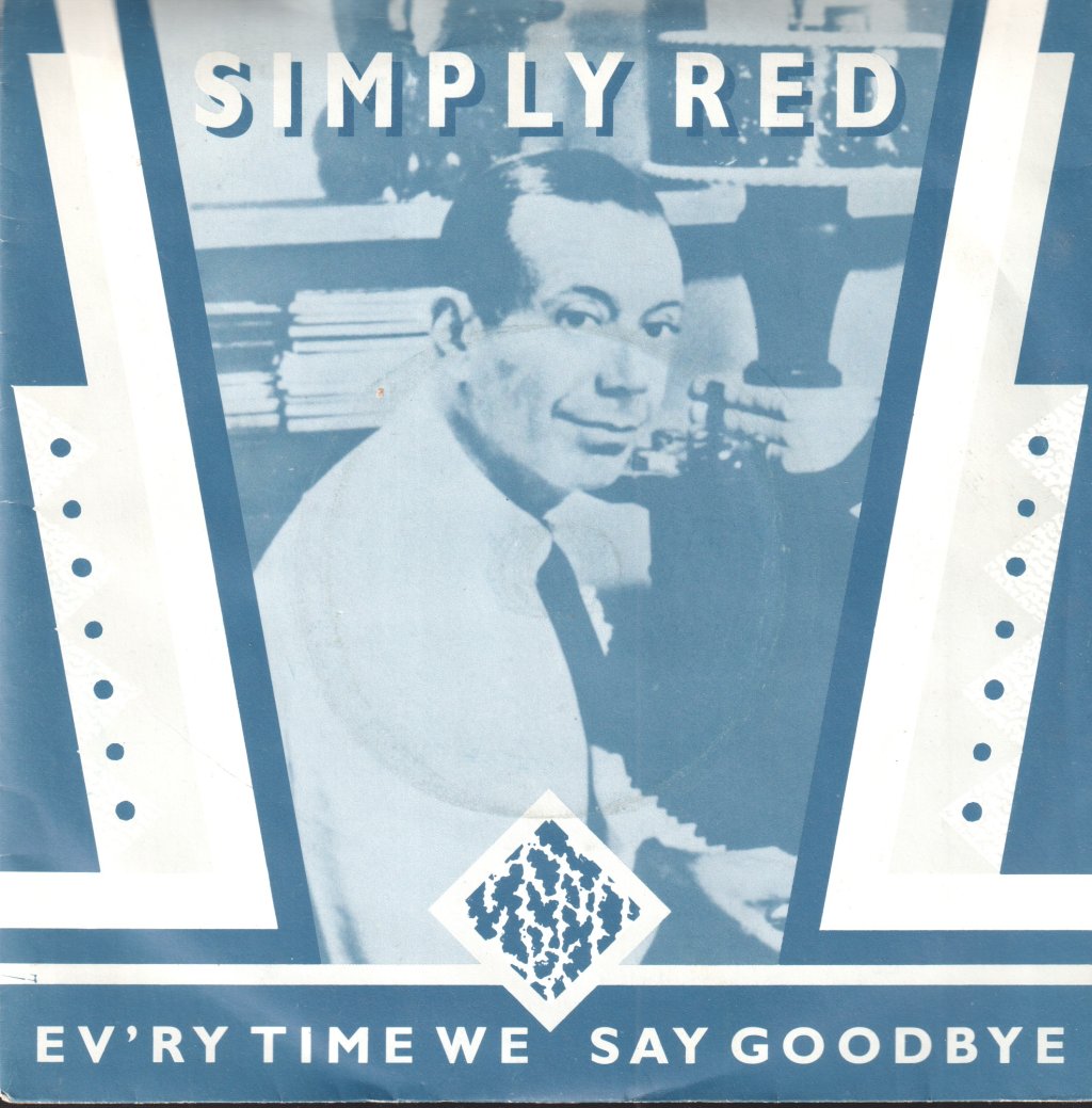 Simply Red - Ev'ry Time We Say Goodbye - 7 Inch