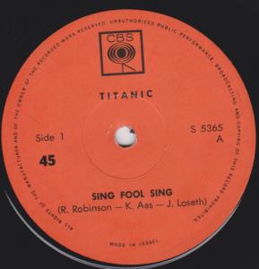 Titanic (70'S Rock Group) - Sing Fool Sing - 7 Inch