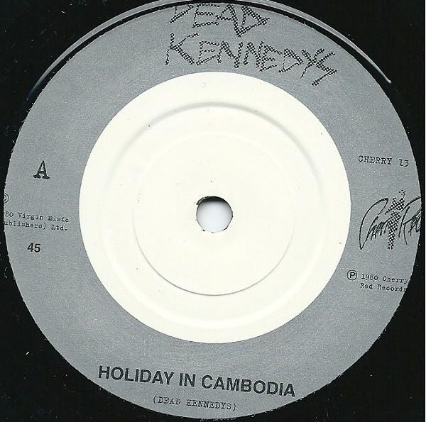 Dead Kennedys - Holiday In Cambodia - 7 Inch