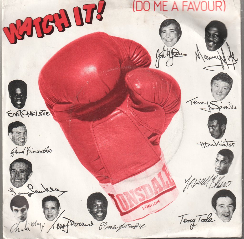 Boxers - Watch It! (Do Me A Favour) - 7 Inch