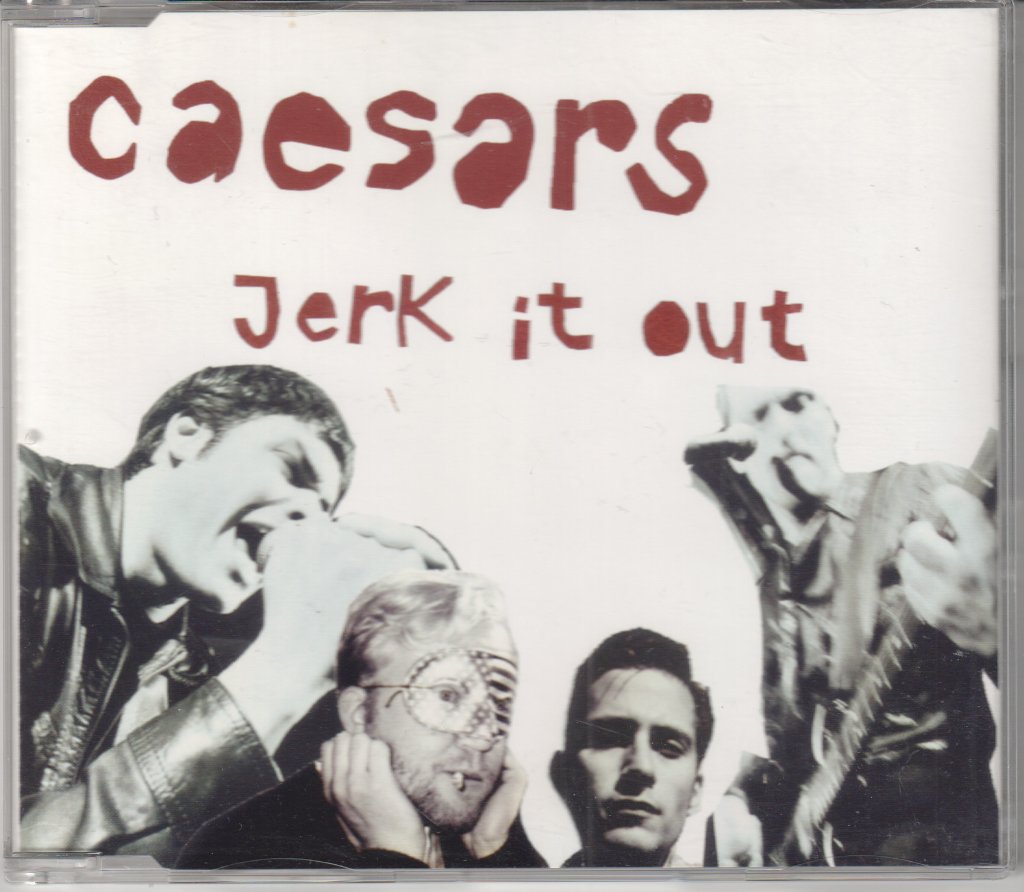 Caesars - Jerk It Out - Cd