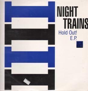 Night Trains - Hold Out Ep - 12 Inch
